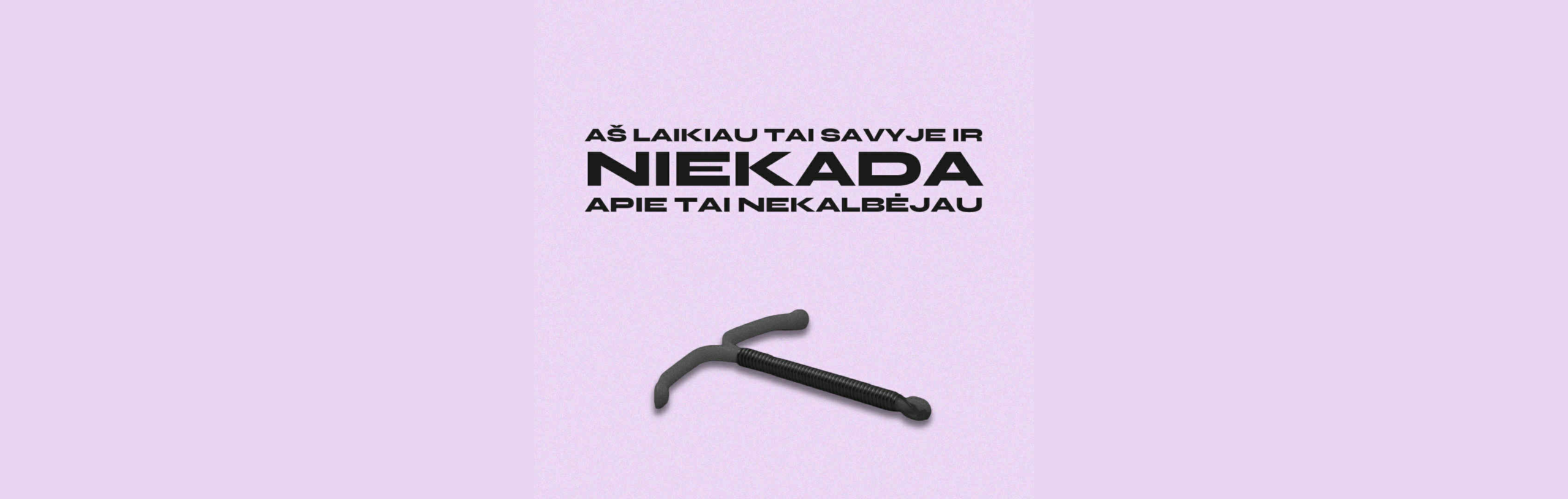 Aš laikiau tai savyje ir niekada apie tai nekalbėjau - Lygiosios